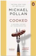 Cooked: A Natural History of Transformation