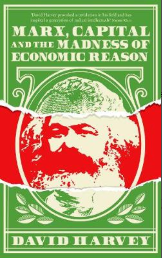 Marx, Capital and the Madness of Economic Reason