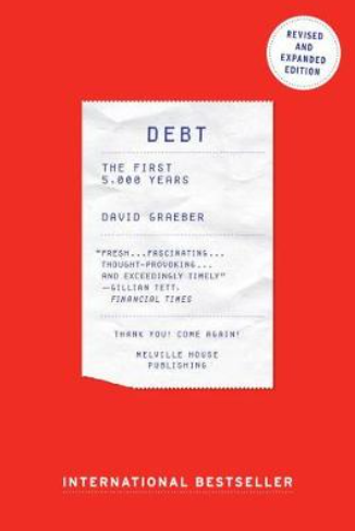 Debt: The First 5000 Years