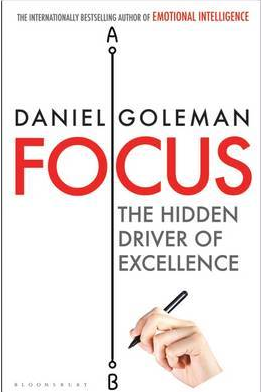 Focus: The Hidden Driver of Excellence