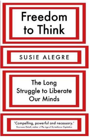 Freedom to Think: The Long Struggle to Liberate Our Minds