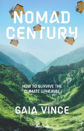 Nomad Century: How to Survive the Climate Upheaval