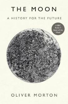 The Moon: A History for the Future