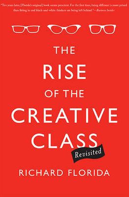 The Rise of the Creative Class Revisited: 10th Anniversary Edition