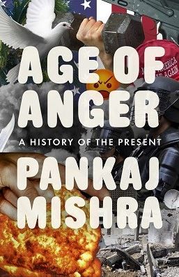 Age of Anger: A History of the Present