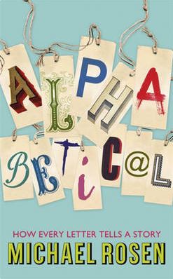 Alphabetical: How Every Letter Tells a Story