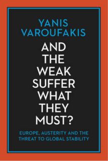 And the Weak Suffer What They Must?: Europe, Austerity and the Threat to Global Stability