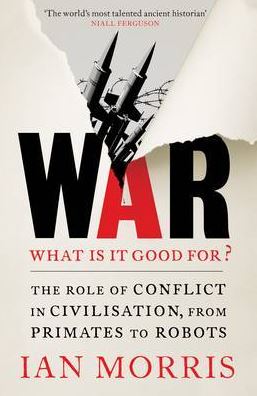 War: What is it good for?