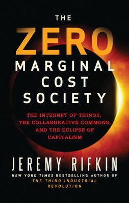 The Zero Marginal Cost Society